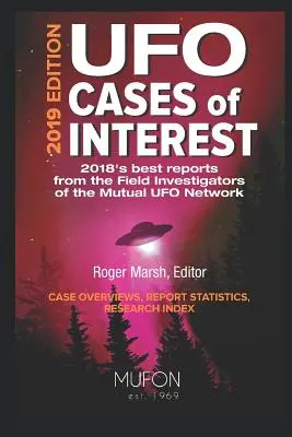 Casos de interés sobre ovnis: edición de 2019 - UFO Cases of Interest: 2019 Edition