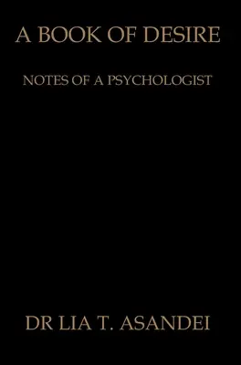Un libro de deseo: Apuntes de un psicólogo - A Book of Desire: Notes of a Psychologist