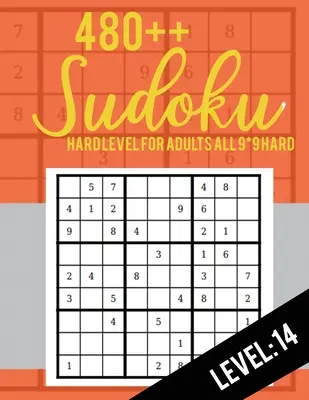 480++ Sudoku: Nivel Difícil para Adultos Todos 9*9 Nivel Difícil 480++ Sudoku: 14 - Sudoku Puzzle Books - Sudoku Puzzle Books Hard - Large Pri - 480++ Sudoku: Hard Level for Adults All 9*9 Hard 480++ Sudoku level: 14 - Sudoku Puzzle Books - Sudoku Puzzle Books Hard - Large Pri