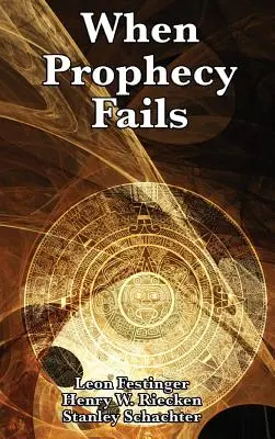 Cuando la profecía falla - When Prophecy Fails