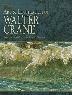 El arte y la ilustración de Walter Crane - The Art & Illustration of Walter Crane