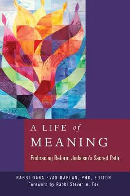 Una vida con sentido: Abrazar el camino sagrado del judaísmo reformista - A Life of Meaning: Embracing Reform Judaism's Sacred Path