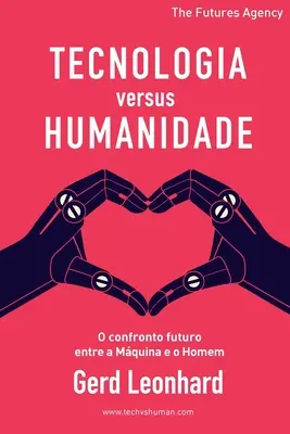 Tecnologia versus Humanidade: El futuro choque entre el hombre y la máquina - Tecnologia versus Humanidade: O confronto futuro entre a Mquina e o Homem