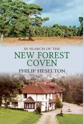 En busca del aquelarre de New Forest - In Search of the New Forest Coven