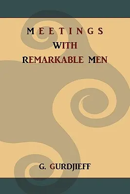 Encuentros con hombres notables - Meetings with Remarkable Men