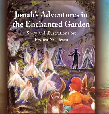 Las aventuras de Jonás en el jardín encantado - Jonah's Adventures in the Enchanted Garden