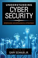 Comprender la ciberseguridad: Gobernanza y estrategia emergentes - Understanding Cybersecurity: Emerging Governance and Strategy