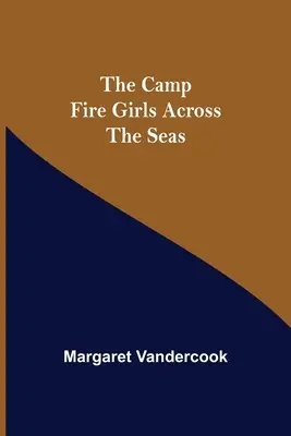 Las Camp Fire Girls En El Mar - The Camp Fire Girls Across The Seas