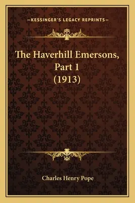 Los Emerson de Haverhill, 1ª parte (1913) - The Haverhill Emersons, Part 1 (1913)