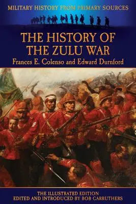 Historia de la Guerra Zulú - The History of the Zulu War