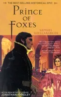 El príncipe de los zorros: La epopeya histórica más vendida - Prince of Foxes: The Best-Selling Historical Epic