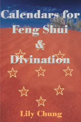 Calendarios para Feng Shui y Adivinación - Calendars for Feng Shui & Divination