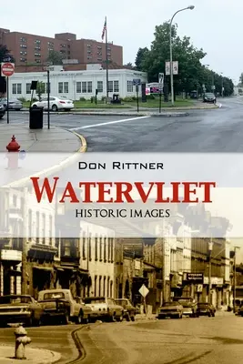 Imágenes históricas de Watervliet - Watervliet Historic Images