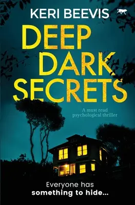 Secretos profundos y oscuros: Un thriller psicológico de lectura obligada - Deep Dark Secrets: A Must Read Psychological Thriller