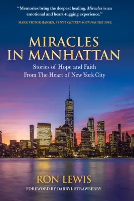 Milagros en Manhattan: Historias de esperanza y fe desde el corazón de Nueva York - Miracles in Manhattan: Stories of Hope and Faith From The Heart of New York City