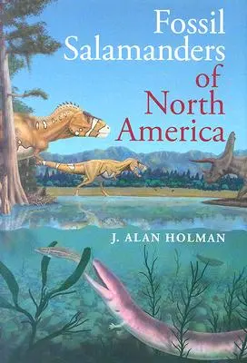 Salamandras fósiles de Norteamérica - Fossil Salamanders of North America