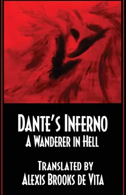 El infierno de Dante - Un vagabundo en el infierno - Dante's Inferno -A Wanderer In Hell