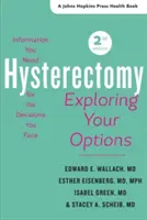Histerectomía: Explore sus opciones - Hysterectomy: Exploring Your Options