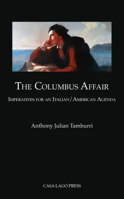 El asunto Columbus: imperativos para una agenda italoamericana - The Columbus Affair: Imperatives for an Italian/American Agenda