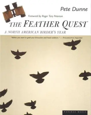 La búsqueda de las plumas: El año de un observador de aves norteamericano - The Feather Quest: A North American Birder's Year