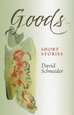 Los bienes: Relatos breves - Goods: Short Stories