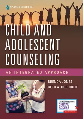 Child and Adolescent Counseling: Un enfoque integrado - Child and Adolescent Counseling: An Integrated Approach