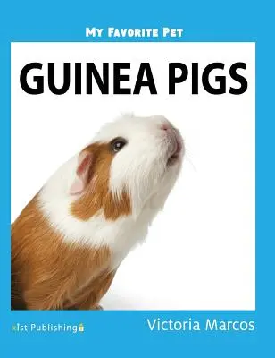 Mi mascota favorita Cobayas - My Favorite Pet: Guinea Pigs