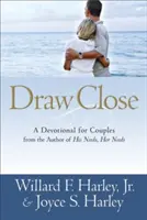 Acércate: Un devocional para parejas - Draw Close: A Devotional for Couples