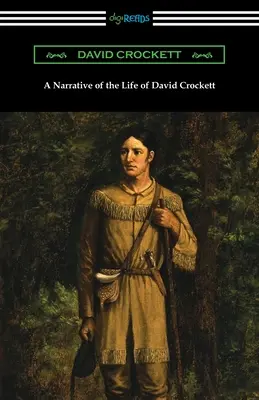 Narrativa de la vida de David Crockett - A Narrative of the Life of David Crockett