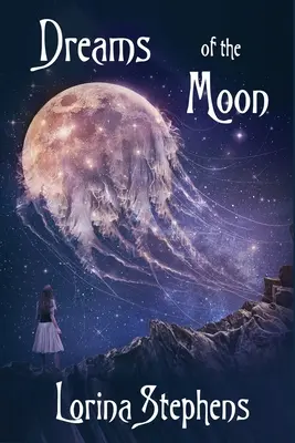 Sueños de luna - Dreams of the Moon