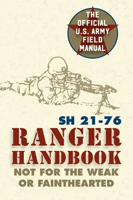 Manual del Guardabosques: Sh 21-76 - Ranger Handbook: Sh 21-76