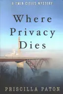 Donde muere la privacidad - Where Privacy Dies