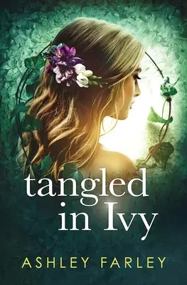 Enredados en hiedra - Tangled in Ivy