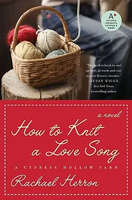 Cómo tejer una canción de amor: Libro 1 de Cypress Hollow Yarn - How to Knit a Love Song: A Cypress Hollow Yarn Book 1