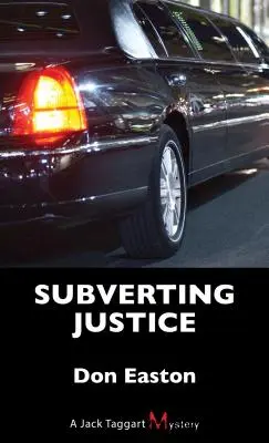 Subvertir la justicia: Un misterio de Jack Taggart - Subverting Justice: A Jack Taggart Mystery