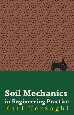 La mecánica del suelo en la práctica de la ingeniería - Soil Mechanics in Engineering Practice