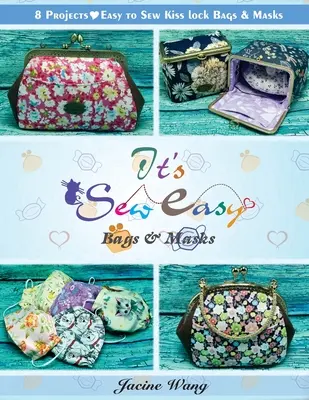 It's Sew Easy: Bolsas y Máscaras - It's Sew Easy: Bags and Masks