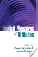 Medidas implícitas de las actitudes - Implicit Measures of Attitudes