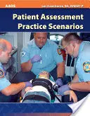 Escenarios prácticos de evaluación de pacientes - Patient Assessment Practice Scenarios