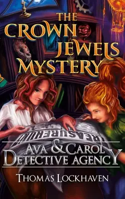 Agencia de detectives Ava y Carol: El Misterio de las Joyas de la Corona - Ava & Carol Detective Agency: The Crown Jewels Mystery