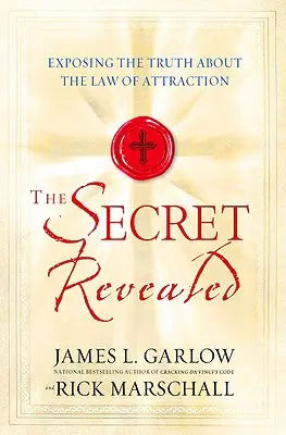 El Secreto Revelado: Exponiendo la Verdad sobre la Ley de la Atracción - The Secret Revealed: Exposing the Truth about the Law of Attraction