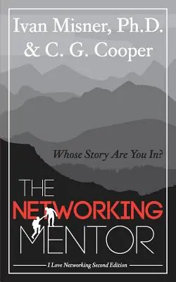 El mentor en red: ¿De quién es la historia? - The Networking Mentor: Whose Story Are You In?