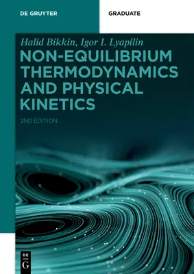Termodinámica de no equilibrio y cinética física - Non-equilibrium Thermodynamics and Physical Kinetics