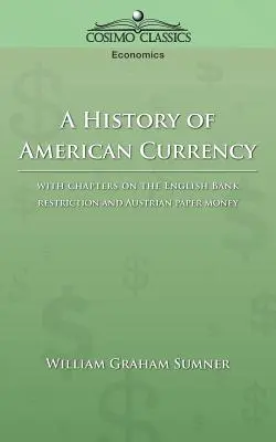 Historia de la moneda estadounidense - A History of American Currency