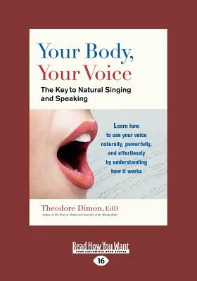 Tu cuerpo, tu voz: La clave para cantar y hablar con naturalidad (16pt Large Print) - Your Body, Your Voice: The Key to Natural Singing and Speaking (Large Print 16pt)