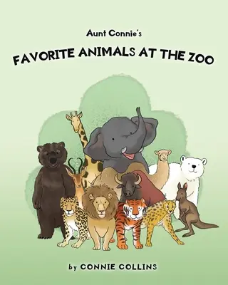 Los animales favoritos de la tía Connie en el zoo - Aunt Connie's Favorite Animals at the Zoo