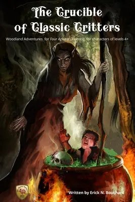 El Crisol de los Bichos Clásicos: Aventuras en el bosque para Cuatro contra la Oscuridad, para personajes de nivel 4+. - The Crucible of Classic Critters: Woodland Adventures for Four Against Darkness, for characters of levels 4+