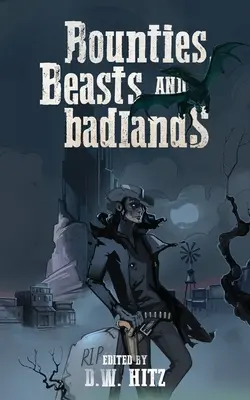 Recompensas, bestias y tierras baldías - Bounties, Beasts, and Badlands