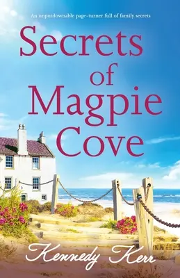 Secretos de Magpie Cove: Un apasionante libro lleno de secretos familiares - Secrets of Magpie Cove: An unputdownable page-turner full of family secrets