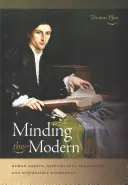 Minding the Modern: Agencia humana, tradiciones intelectuales y conocimiento responsable - Minding the Modern: Human Agency, Intellectual Traditions, and Responsible Knowledge